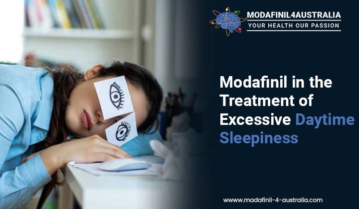 Modafinil in the Treatment of Excessive Daytime Sleepiness