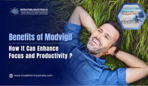 Benefits of Modvigil: How It Can Enhance Focus and Productivity ?